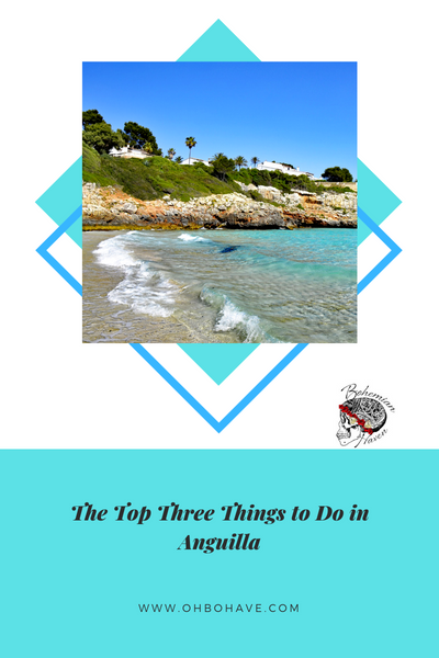 The Top Three Things to Do in Anguilla