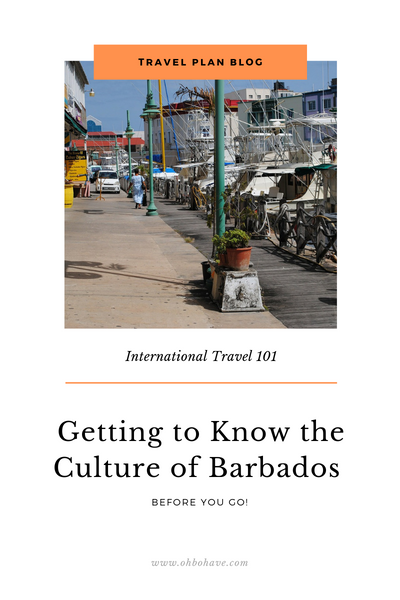 Getting to Know the Culture of Barbados before You Go