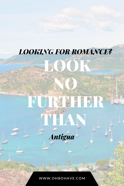 Looking for Romance? Look no further than Antigua